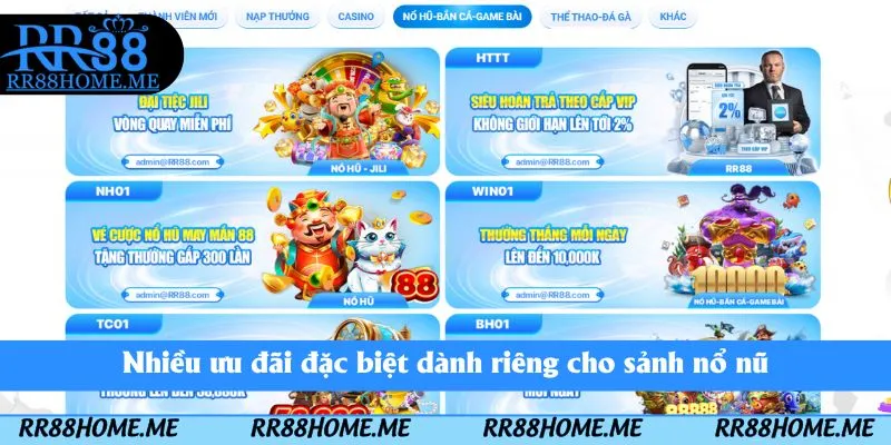 Nhiều ưu đãi đặc biệt dành riêng cho sảnh nổ nũ